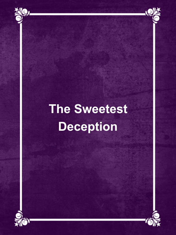 Cover image for The Sweetest Deception