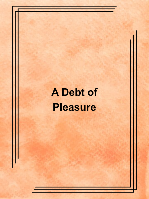 Cover image for A Debt of Pleasure