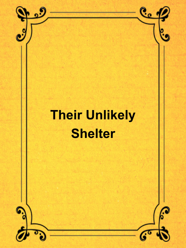 Cover image for Their Unlikely Shelter