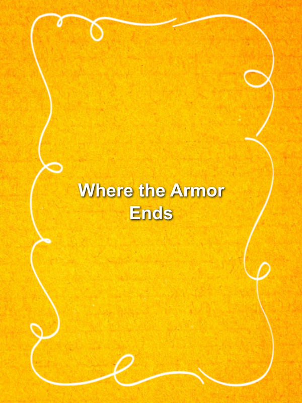 Cover image for Where the Armor Ends
