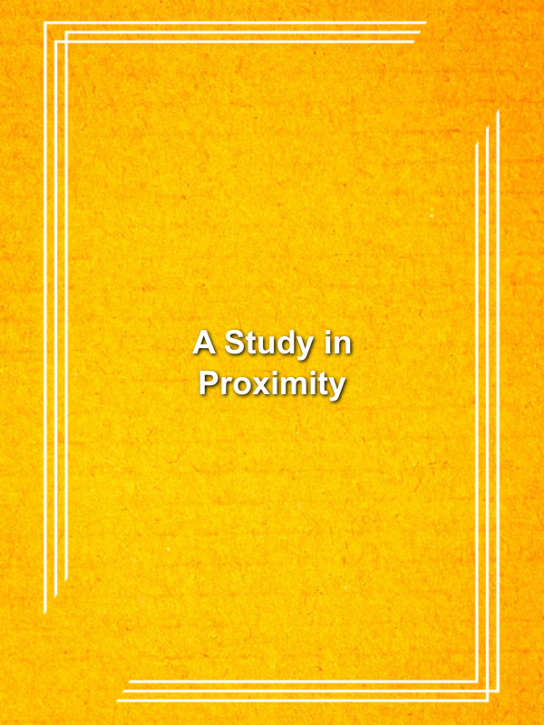 Cover image for A Study in Proximity