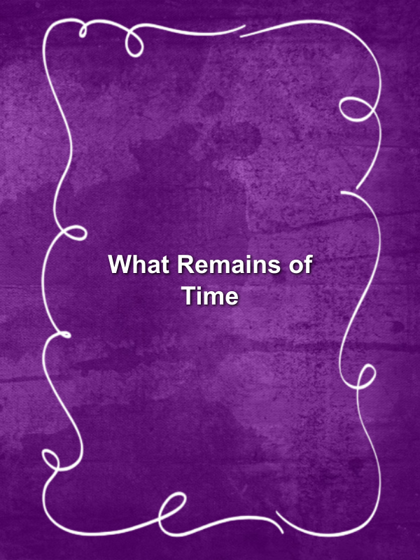 Cover image for What Remains of Time