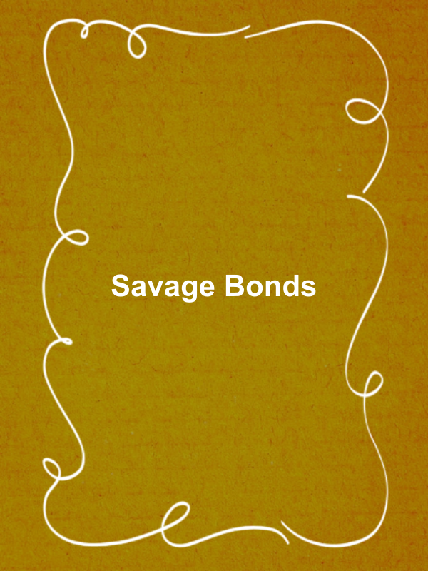 Cover image for Savage Bonds