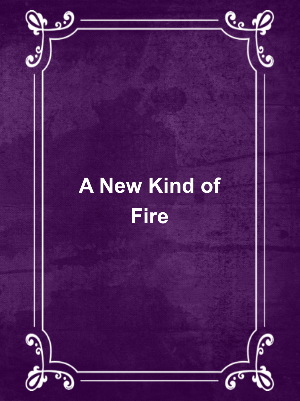 Cover image for A New Kind of Fire