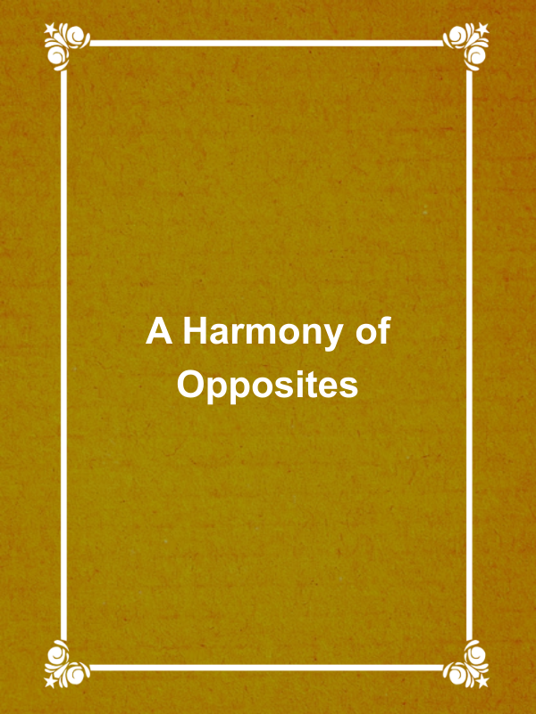 Cover image for A Harmony of Opposites