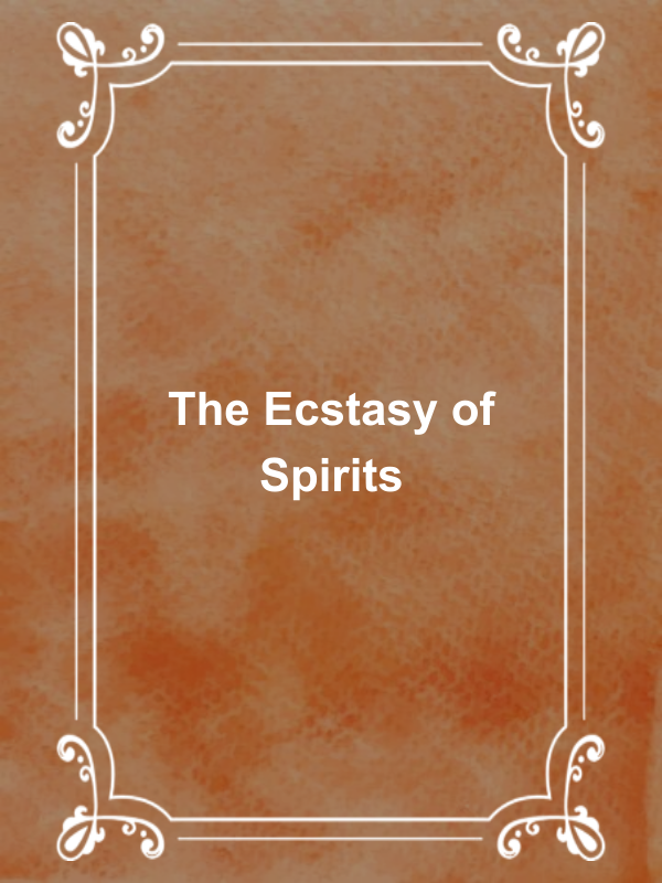 Cover image for The Ecstasy of Spirits