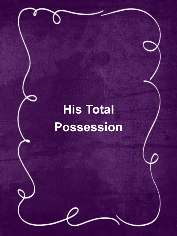Cover image for His Total Possession