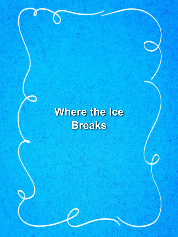 Cover image for Where the Ice Breaks