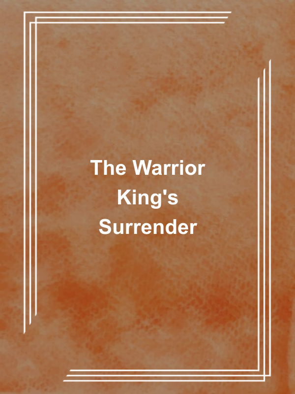 Cover image for The Warrior King's Surrender