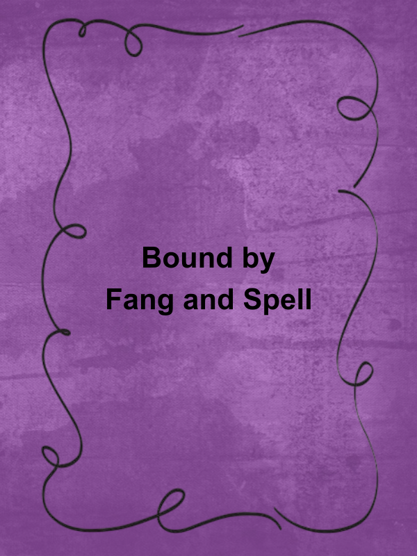 Cover image for Bound by Fang and Spell