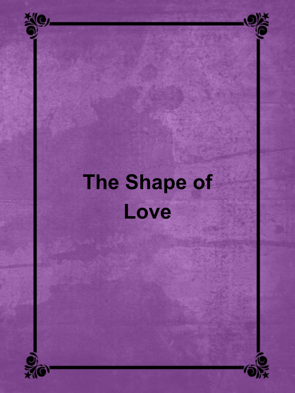 Cover image for The Shape of Love