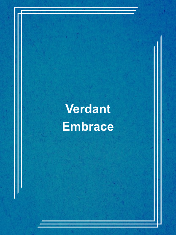 Cover image for Verdant Embrace