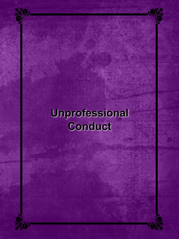 Cover image for Unprofessional Conduct