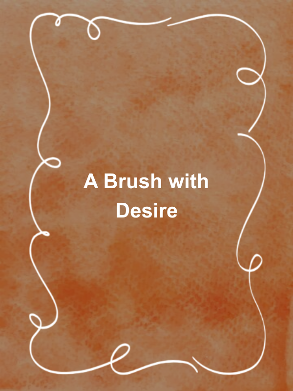 Cover image for A Brush with Desire