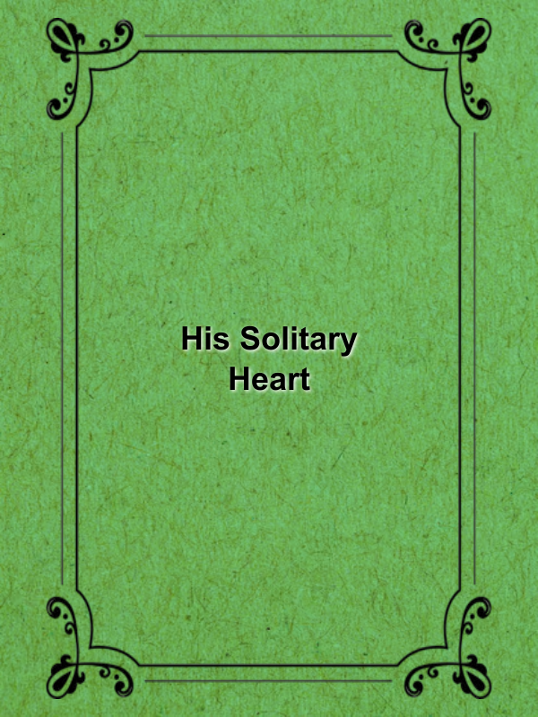 Cover image for His Solitary Heart