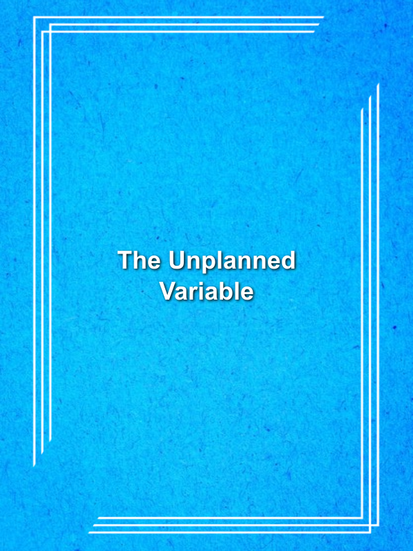 Cover image for The Unplanned Variable