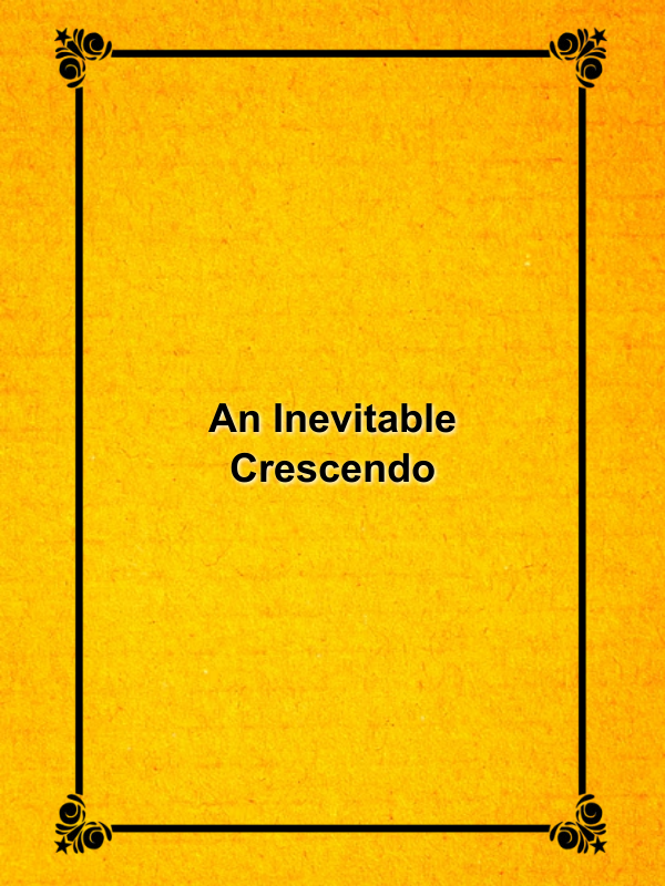 Cover image for An Inevitable Crescendo